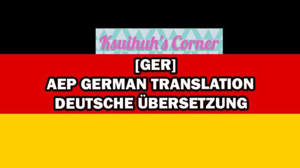 [GER] AEP GERMAN TRANSLATION DEUTSCHE ÜBERSETZUNG