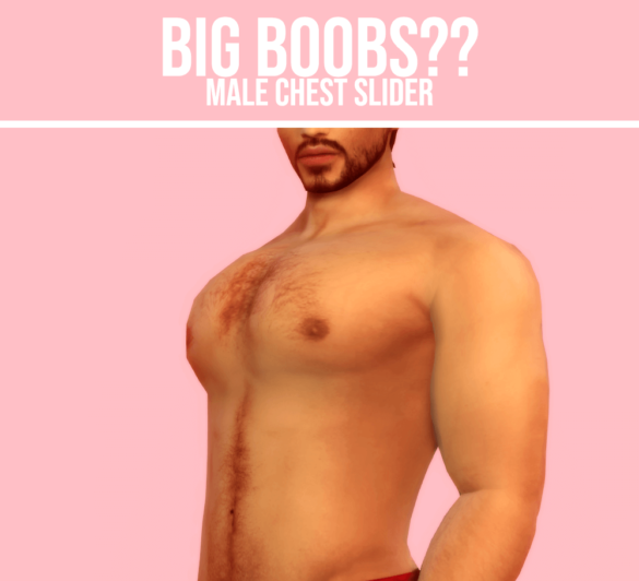 Sims 4 big boobs male chest slider