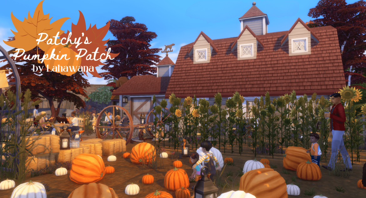 Sims 4 Patchy’s Pumpkin Patch – by Lahawana