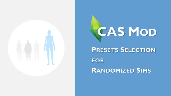 Sims 4 cas mod presets selection for randomized sims